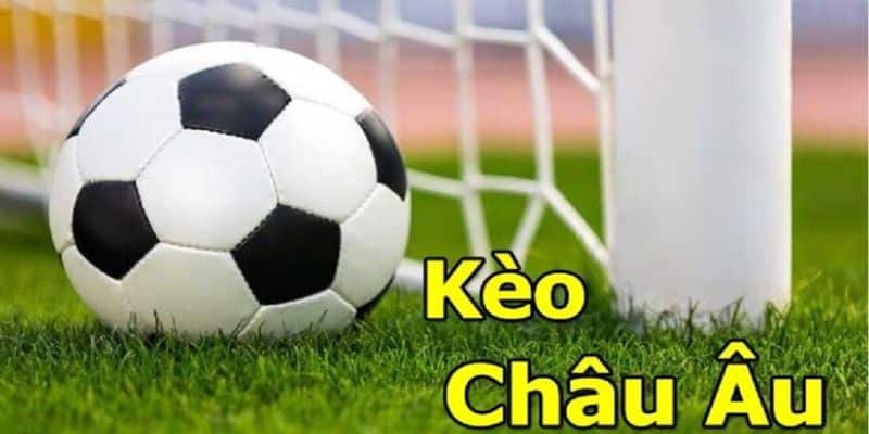 Kèo châu Âu chỉ có 3 cửa cược cùng luật chơi đơn giản 
