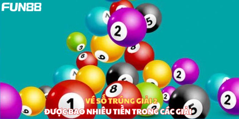 Tỷ Lệ Trúng Vé Số - Nắm Và Hiểu Về Xác Suất Nhận Được Tỷ lệ trúng vé số các giải