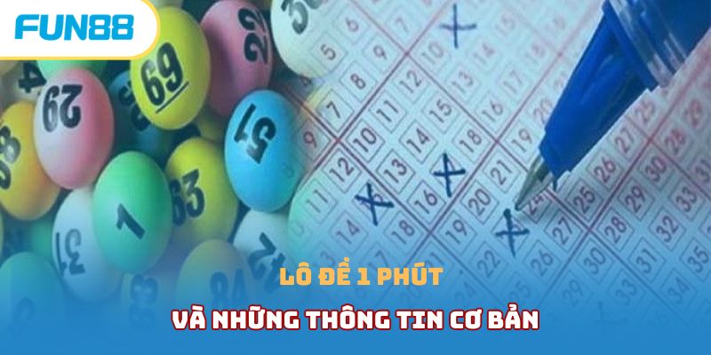 Xổ Số Siêu Tốc Là Gì Và Cách Chơi Hiệu Quả Từ Cao Thủ Lô đề 1 phút trong xổ số siêu tốc